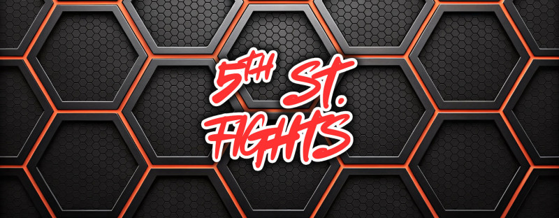 5TH ST. FIGHTS - 04/25